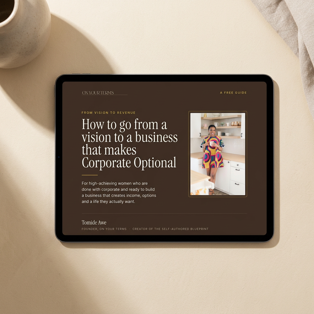 The free guide: How to go from a vision to a business that makes Corporate Optional